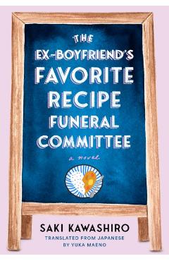 The Ex-Boyfriend's Favorite Recipe Funeral Committee - Saki Kawashiro