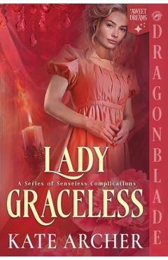 Lady Graceless: A Regency Historical Romance - Kate Archer