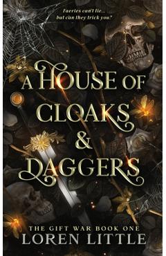 A House of Cloaks & Daggers - Loren Little