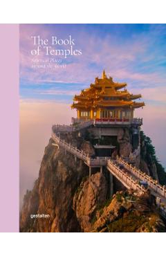 The Book of Temples: Spiritual Places Around the World -