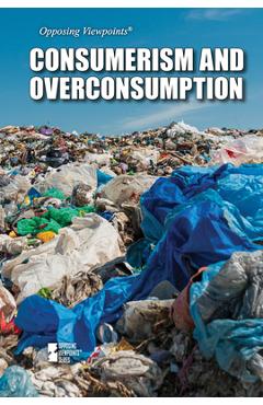 Consumerism and Overconsumption -