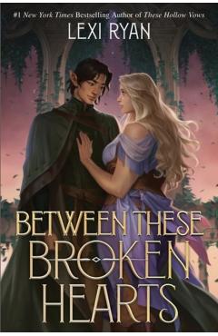 Between These Broken Hearts - Lexi Ryan