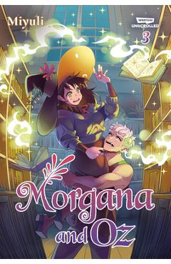 Morgana and Oz Volume Three -