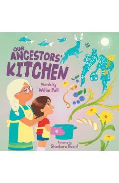 Our Ancestors\' Kitchen - Willie Poll