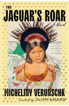 The Jaguar\'s Roar - Micheliny Verunschk