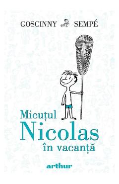 Micutul Nicolas in vacanta - Rene Goscinny