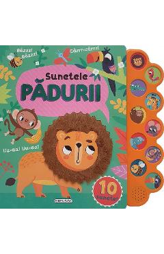 Sunetele padurii. Carte sonora cu 10 sunete