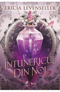 Intunericul din noi Ed.2 - Tricia Levenseller