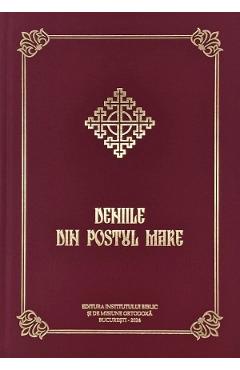 Deniile din Postul Mare - INSTITUTUL BIBLIC