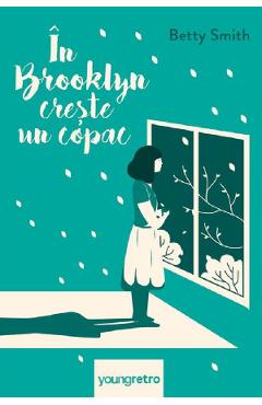 In Brooklyn creste un copac - Betty Smith