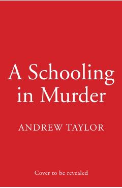 Schooling in Murder - Andrew Taylor