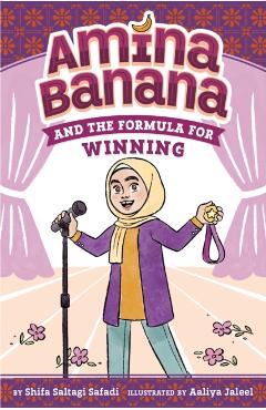 Amina Banana and the Formula for Winning - Shifa Saltagi Safadi