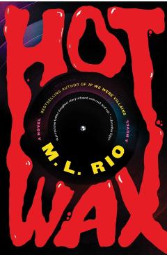Hot Wax - M. L. Rio