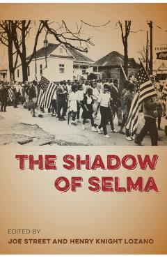 The Shadow of Selma - Joe Street