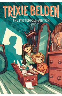 The Mysterious Visitor: Trixie Belden