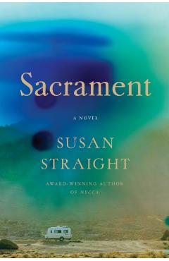 Sacrament - Susan Straight