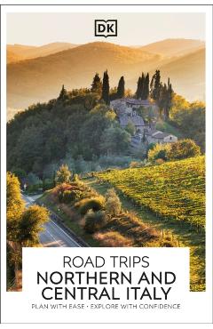 DK Road Trips Northern and Central Italy -