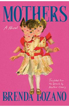 Mothers - Brenda Lozano