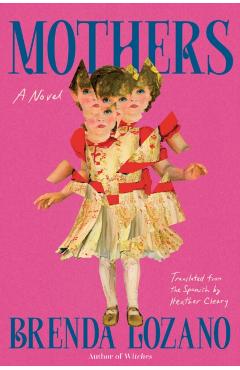 Mothers - Brenda Lozano