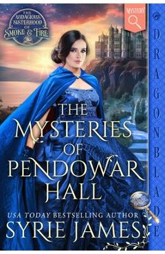 The Mysteries of Pendowar Hall: A Victorian Historical Mystery - Syrie James