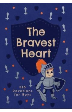The Bravest Heart: 365 Devotions for Boys -