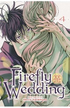 Firefly Wedding, Vol. 4 - Oreco Tachibana