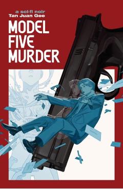 Model Five Murder: A Sci-Fi Noir -