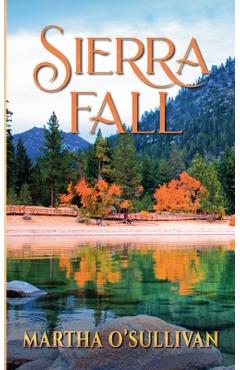 Sierra Fall - Martha O\'sullivan
