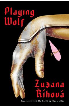 Playing Wolf - Zuzana Ríhová