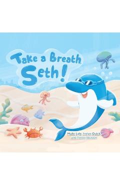 Take a Breath Seth! - Maile Lyle