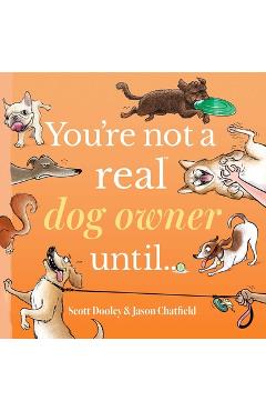 You're Not a Real Dog Owner Until... - Scott Dooley