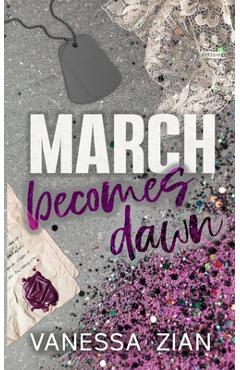March Becomes Dawn - Vanessa Zian