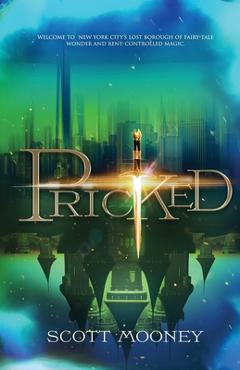 Pricked - Scott Mooney