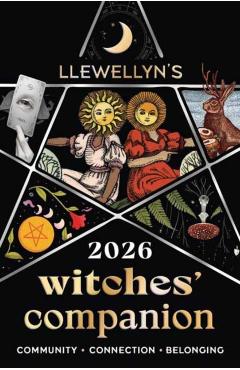 Llewellyn's 2026 Witches' Companion: Community Connection Belonging -