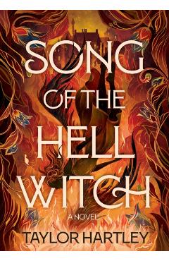 Song of the Hell Witch - Taylor Hartley