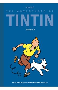 The Adventures of Tintin: Volume 2: Cigars of the Pharaoh / The Blue Lotus / The Broken Ear -
