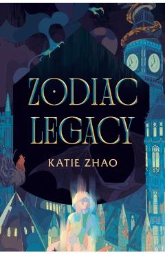 Zodiac Legacy - Katie Zhao
