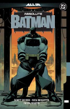 Absolute Batman Vol. 1: The Zoo - Scott Snyder
