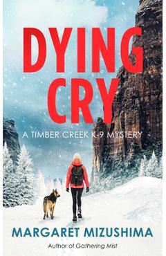 Dying Cry - Margaret Mizushima