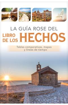 La Guía Rose del Libro de Los Hechos -