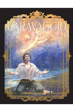 Caravaggio: The Palette and the Sword: Book 2 - Milo Manara