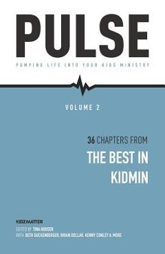 Pulse II: Pumping Life Into Your Kids Ministry - Tina Houser