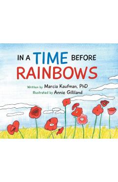 In a Time Before Rainbows - Marcia Kaufman