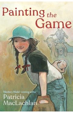 Painting the Game - Patricia Maclachlan