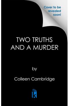 Two Truths and a Murder - Colleen Cambridge