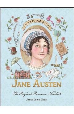 Jane Austen: The Original Romance Novelist - Janet Lewis Saidi