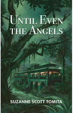 Until Even the Angels - Suzanne Scott Tomita