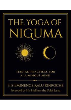 The Yoga of Niguma - Kalu Rinpoche