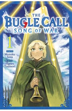 The Bugle Call: Song of War, Vol. 1 - Mozuku Sora