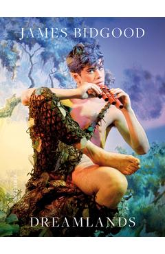 James Bidgood. Dreamlands - James Bidgood